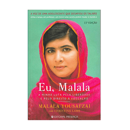 Eu Malala: a minha luta pela liberdade e pelo direito à educação. 