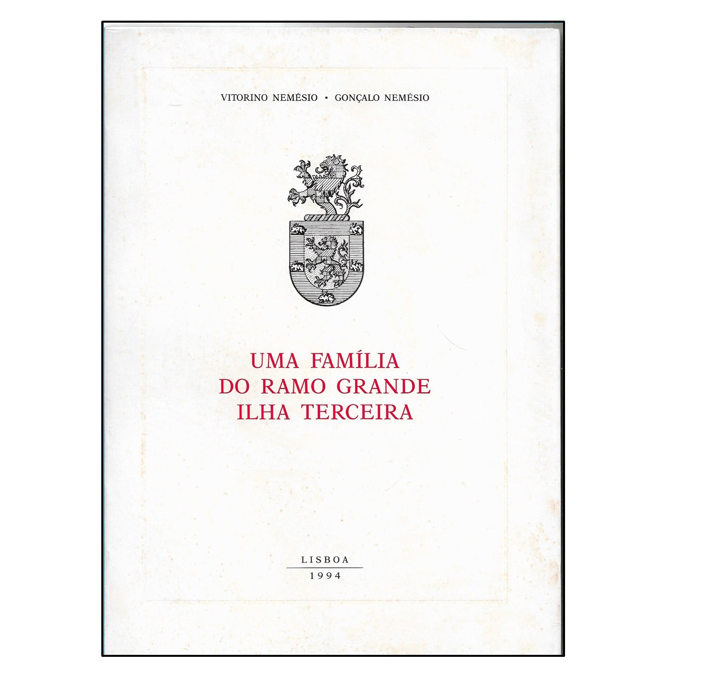 UMA FAMÍLIA DO RAMO GRANDE DA ILHA TERCEIRA