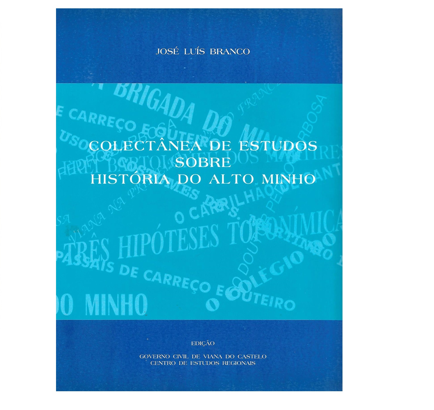 ESTUDOS SOBRE A HISTÓRIA DO ALTO MINHO