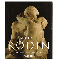 AUGUSTE RODIN: ESCULTURAS E DESENHOS