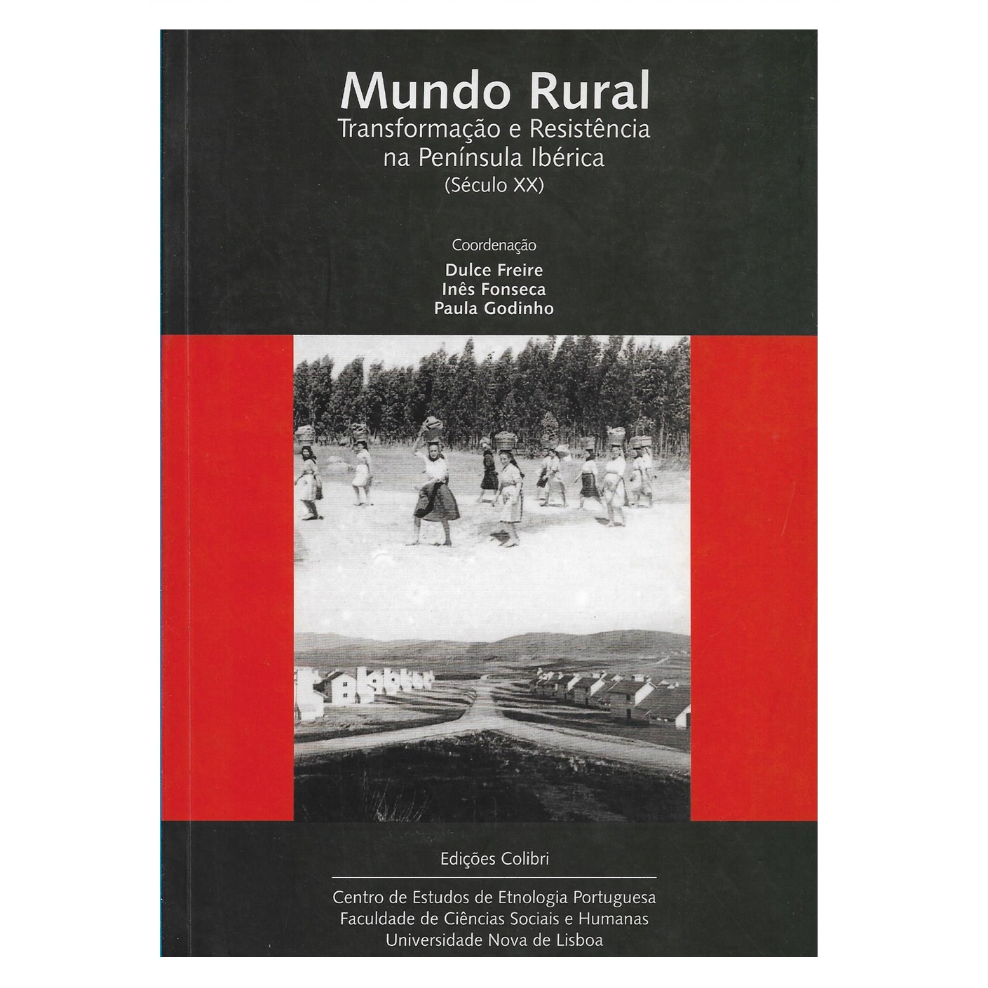 Mundo Rural. Transformação e Resistência na Península ibérica (Século XX)