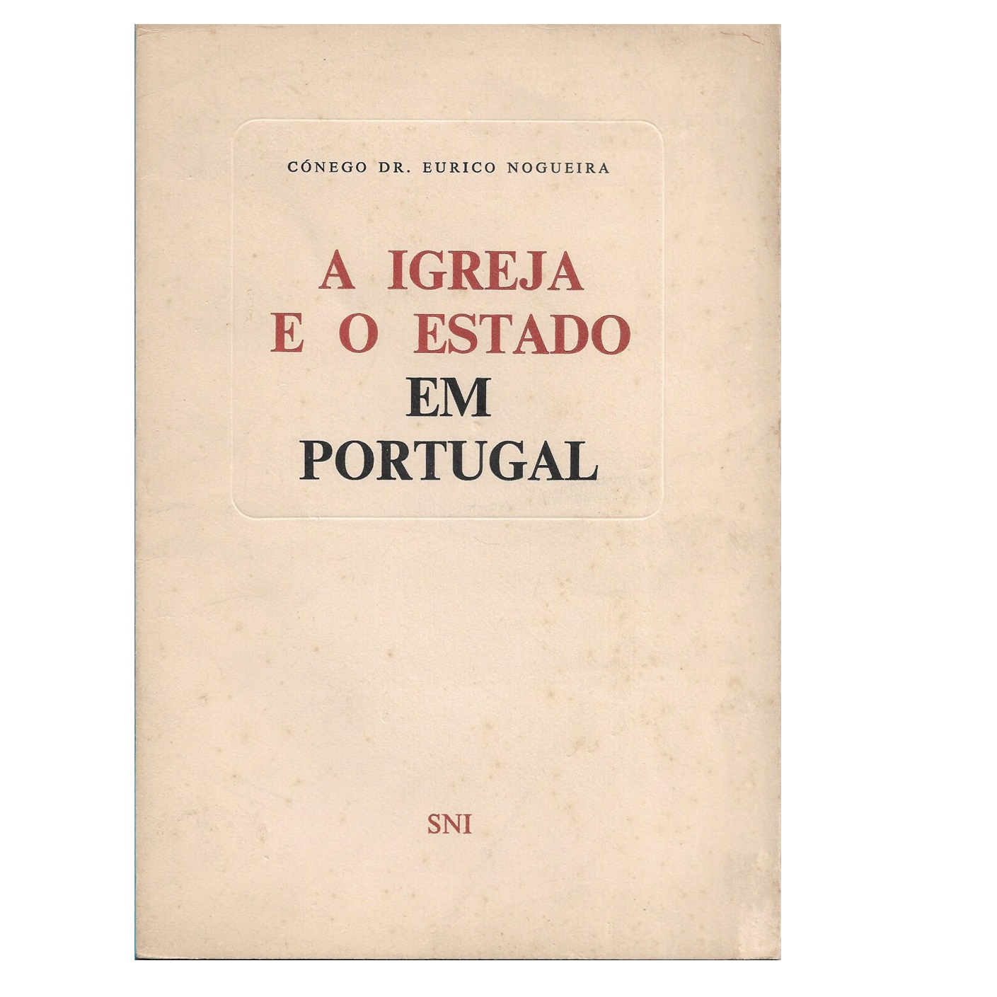 A Igreja e o Estado em Portugal
