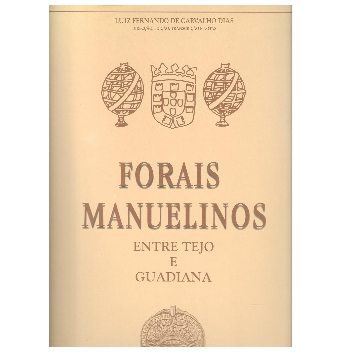 FORAIS MANUELINOS: ENTRE TEJO E GUADIANA