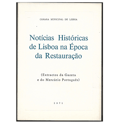 NOTÍCIAS HISTÓRICAS DE LISBOA NA ÉPOCA DA RESTAURAÇÃO