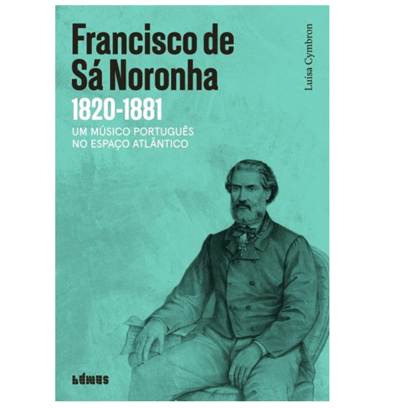 FRANCISCO DE SÁ NORONHA, UM MÚSICO PORTUGUÊS
