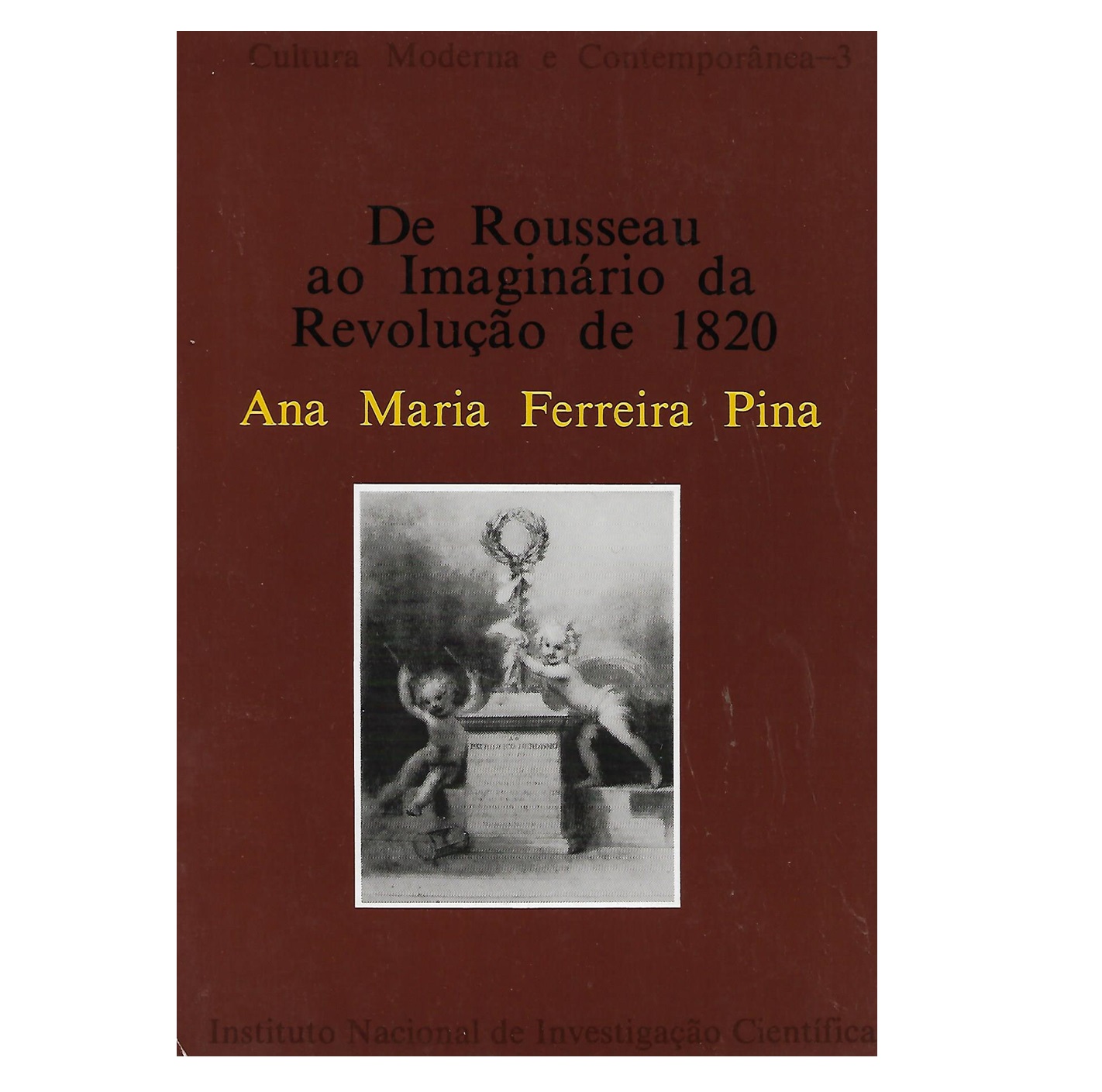 De Rousseau ao Imaginário de Revolução de 1820.