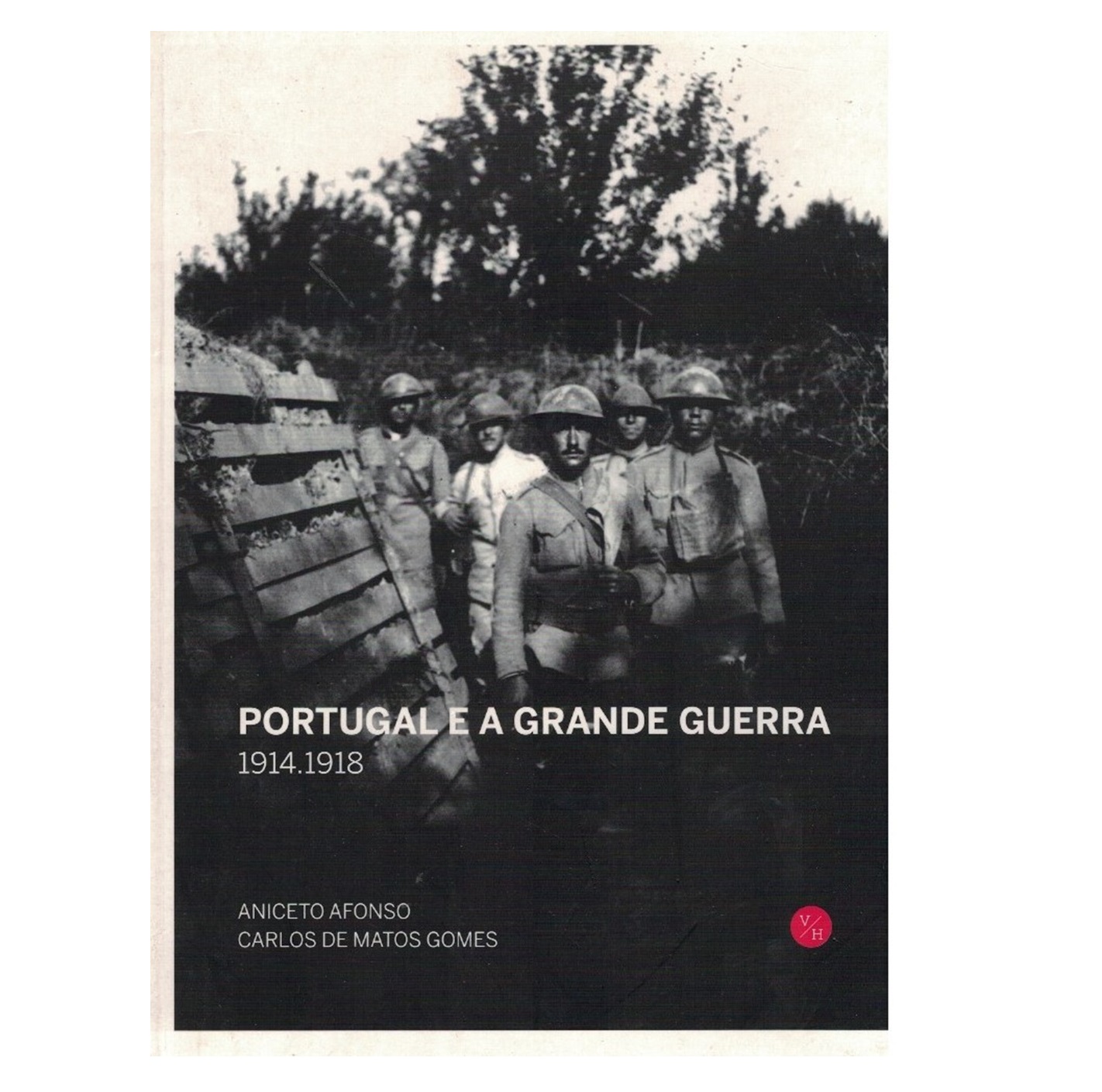Portugal e a Grande Guerra. 1914-1918