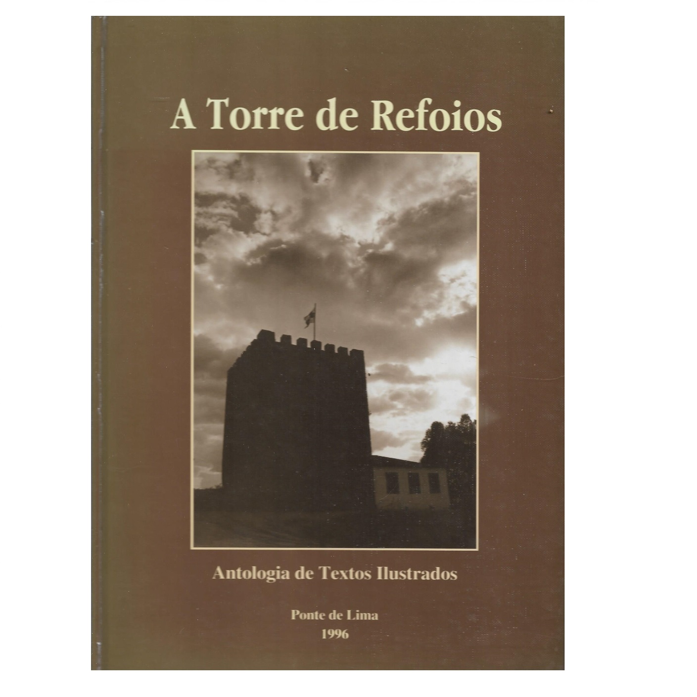  A Torre de Refoios: Antologia de textos ilustrados. 