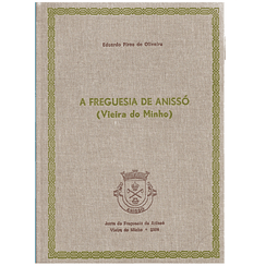 A Freguesia e Anissó (Vieira Do Minho)