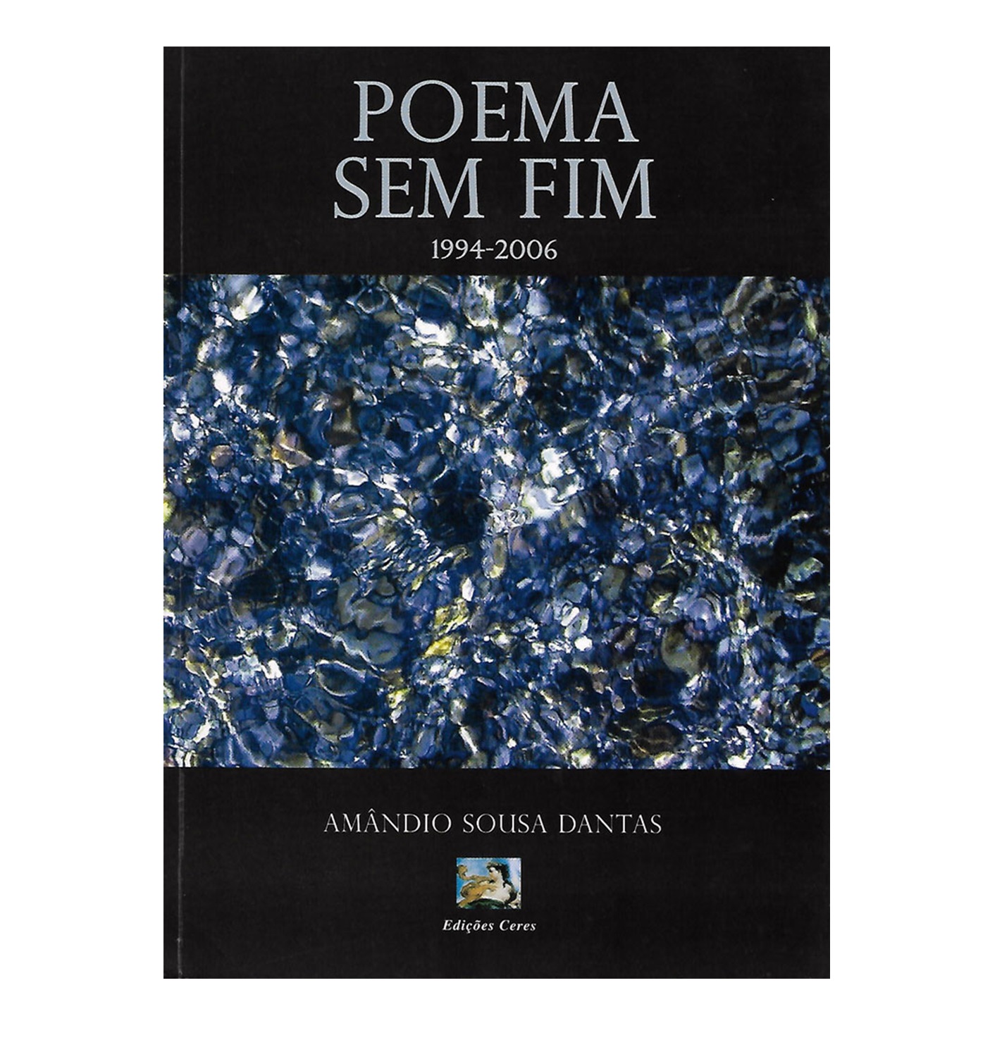 POEMA SEM FIM (1994-2006)