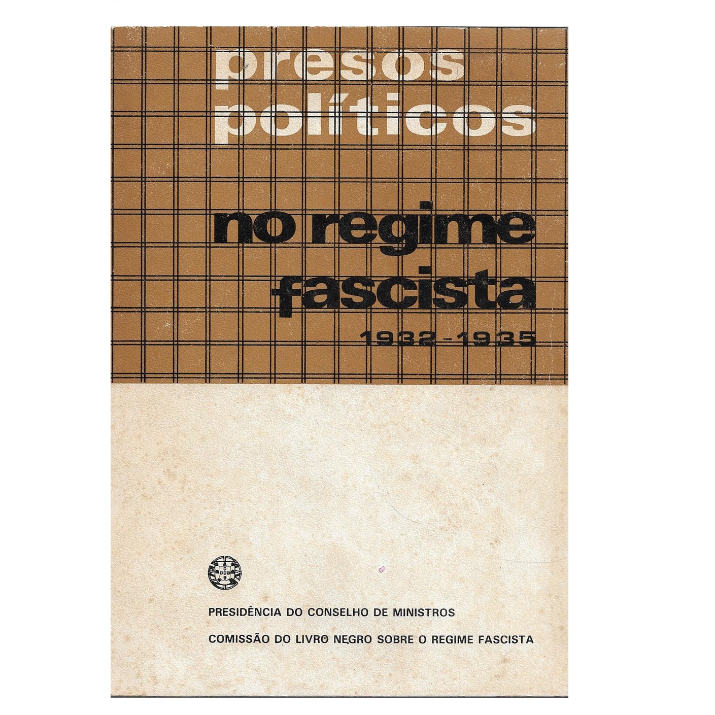 Presos políticos no no regime fascista (1932-1935). 