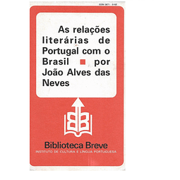  AS RELAÇÕES LITERÁRIAS DE PORTUGAL COM O BRASIL