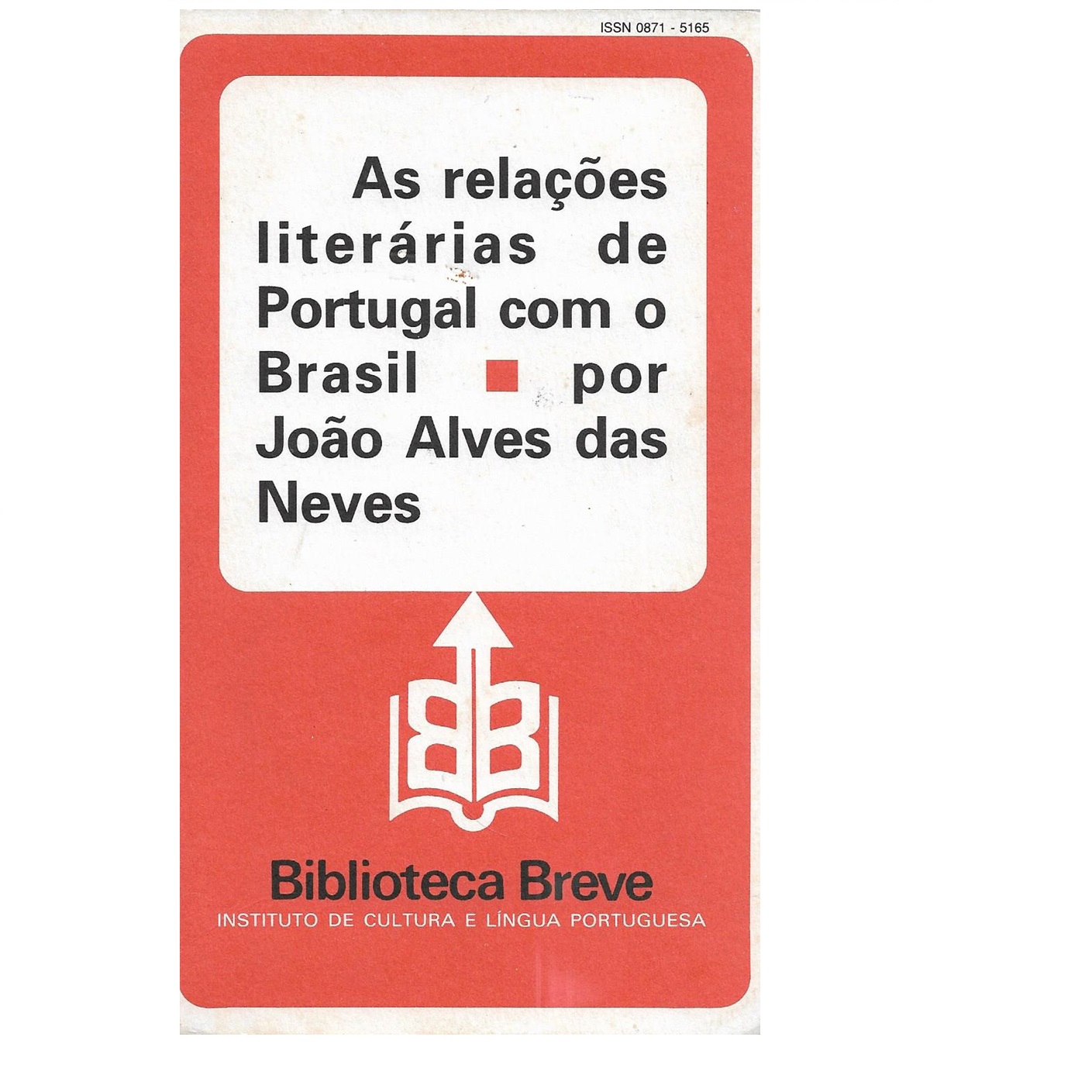  AS RELAÇÕES LITERÁRIAS DE PORTUGAL COM O BRASIL