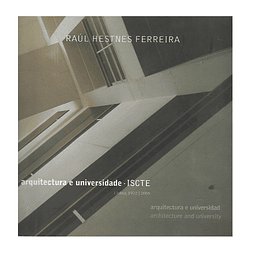 RAUL HESTNES FERREIRA: ARQUITECTURA E UNIVERSIDADE