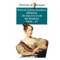 HISTÓRIA DA GUERRA CIVIL DA PATULEIA: 1846-47