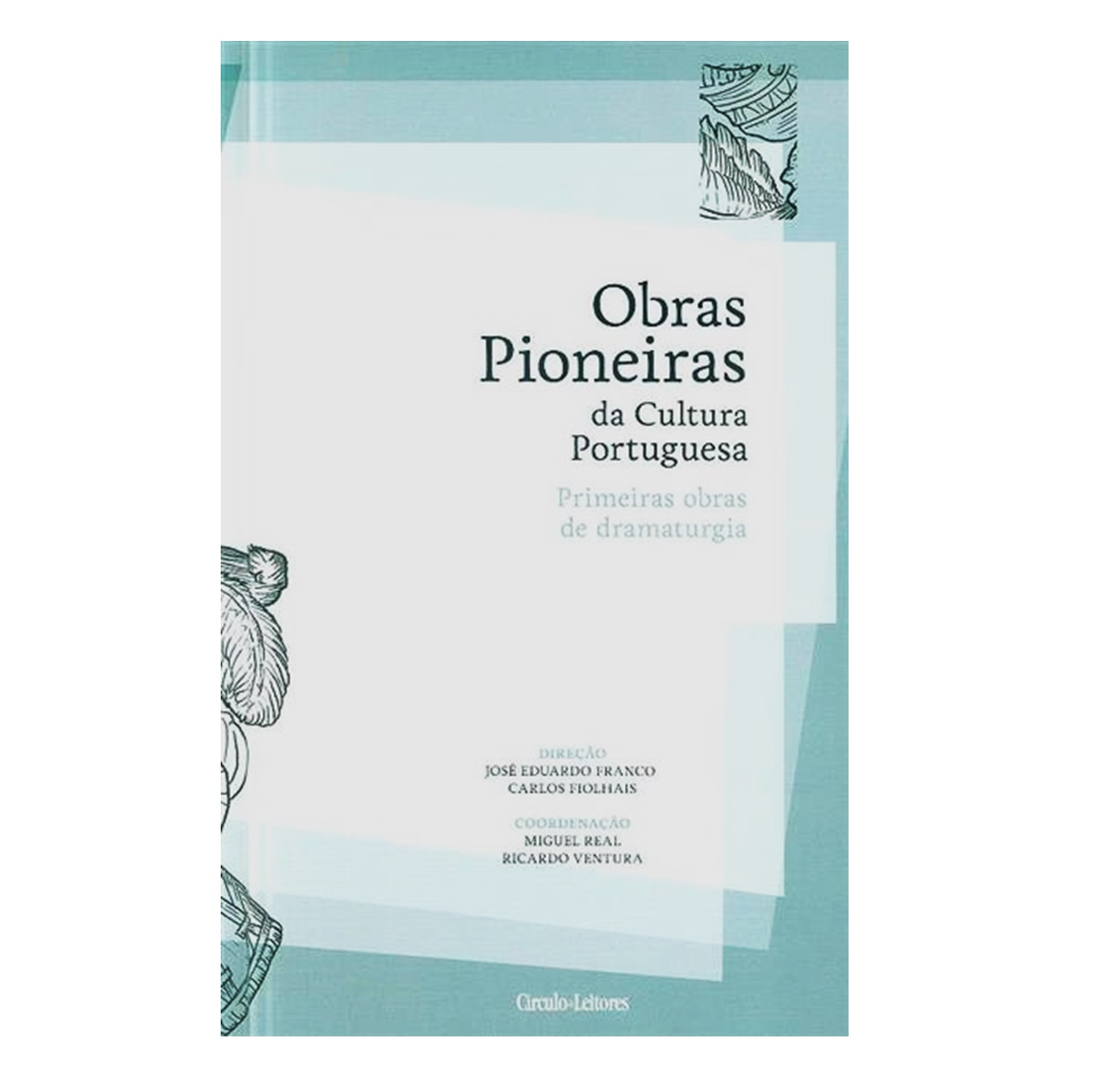 Obras Pioneiras da Cultura Portuguesa: primeiras obras de dramaturgia
