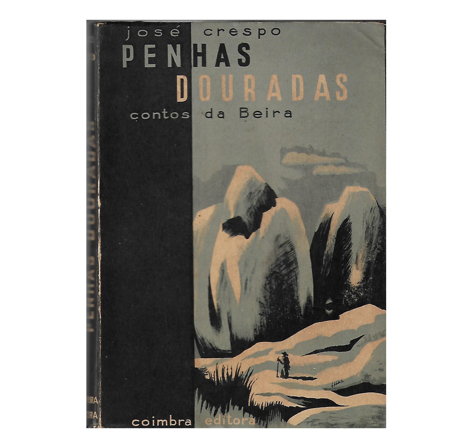 PENHAS DOURADAS: CONTOS DA BEIRA