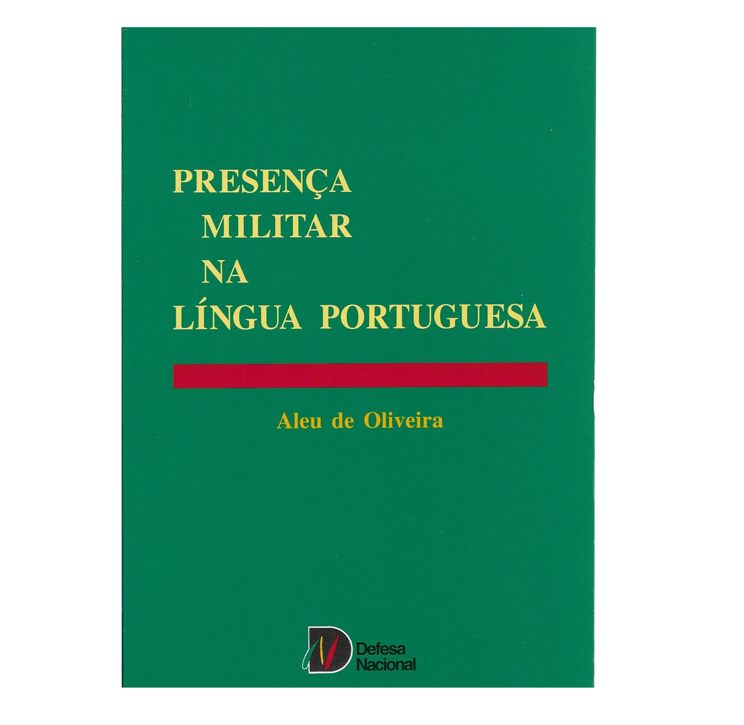  A PRESENÇA MILITAR NA LÍNGUA PORTUGUESA