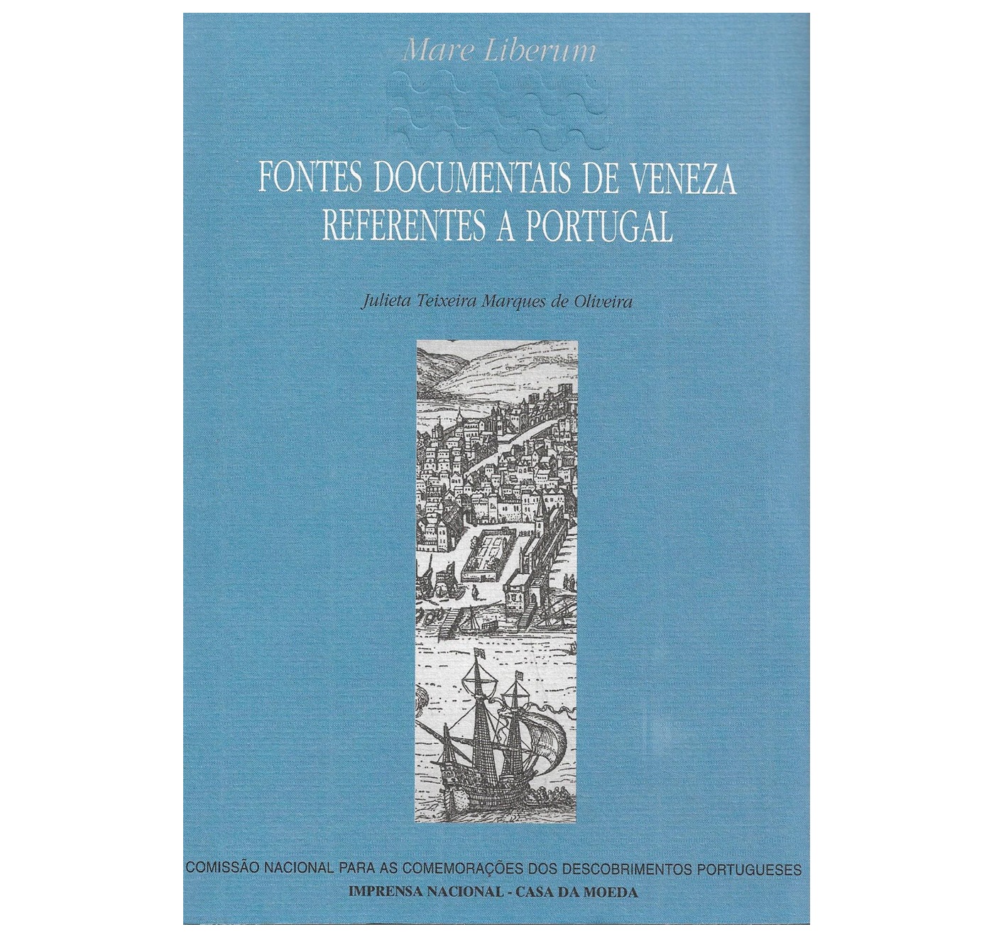 FONTES DOCUMENTAIS DE VENEZA REFERENTES A PORTUGAL (1566-1600)
