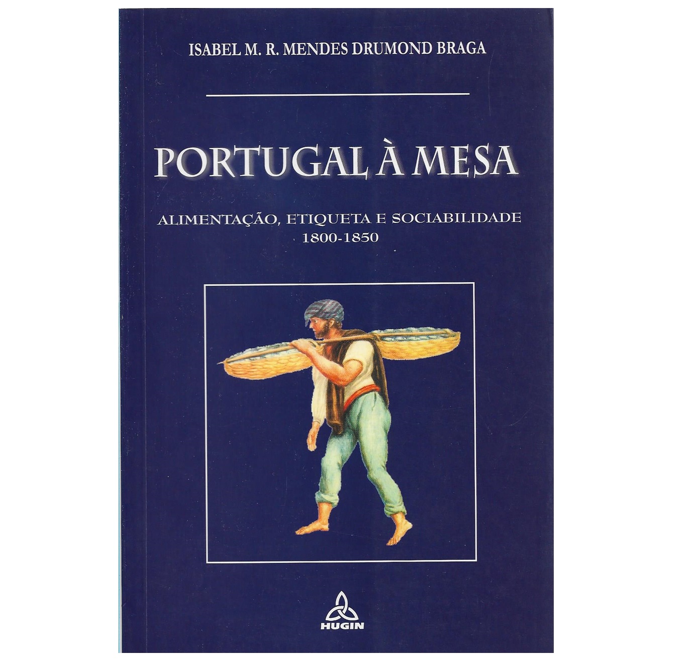 PORTUGAL À MESA: 1800-1850