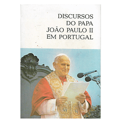DISCURSOS DO PAPA JOÃO PAULO II EM PORTUGAL