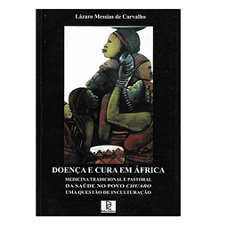 DOENÇA E CURA EM ÁFRICA: MEDICINA TRADICIONAL