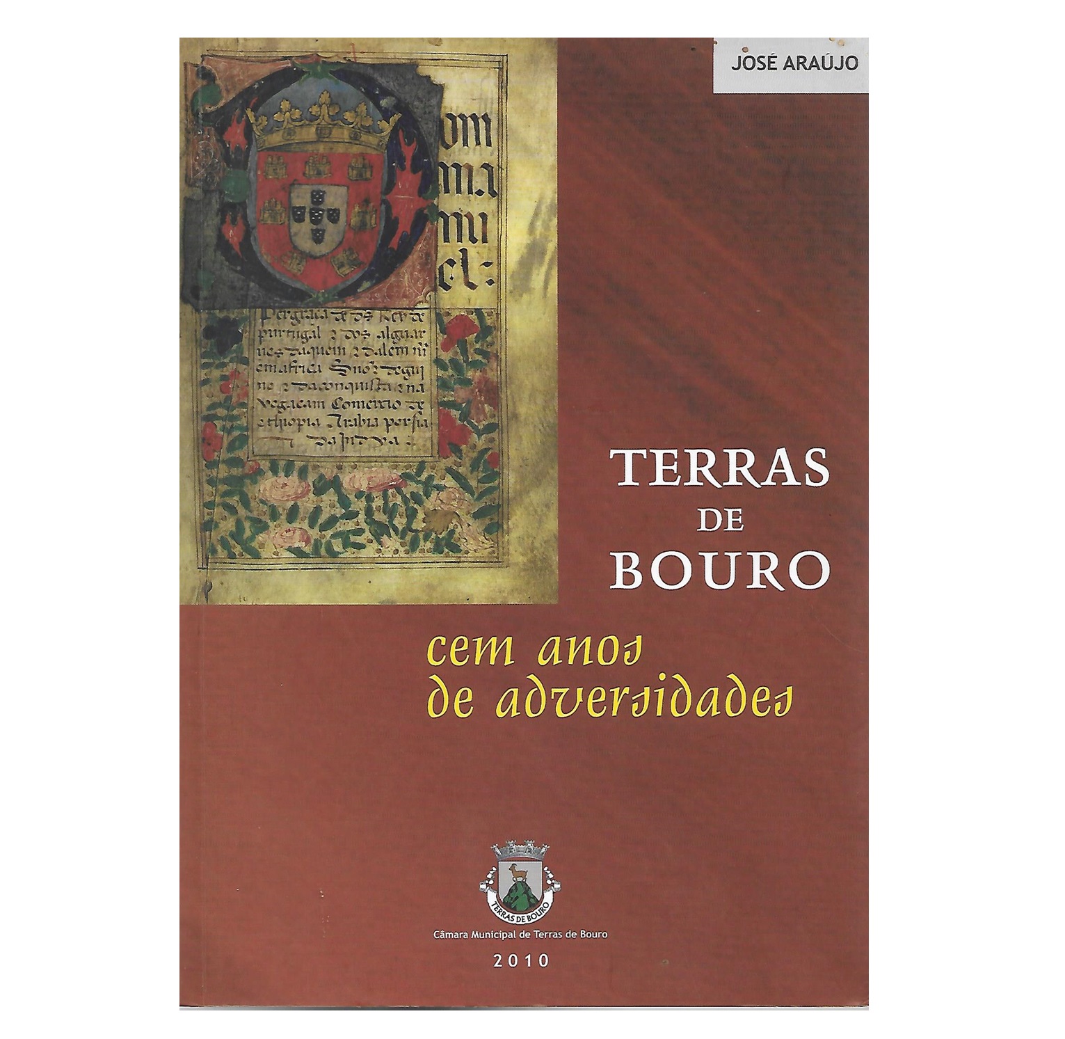 TERRAS DO BOURO: [1910-2010]