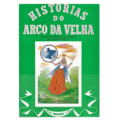 HISTÓRIAS DO ARCO DA VELHA