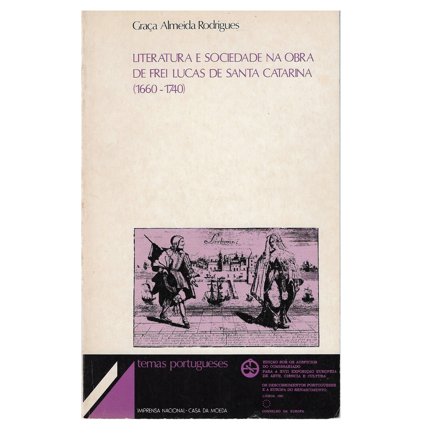LITERATURA E SOCIEDADE NA OBRA DE FREI LUCAS DE SANTA CATARINA (1660-1740)