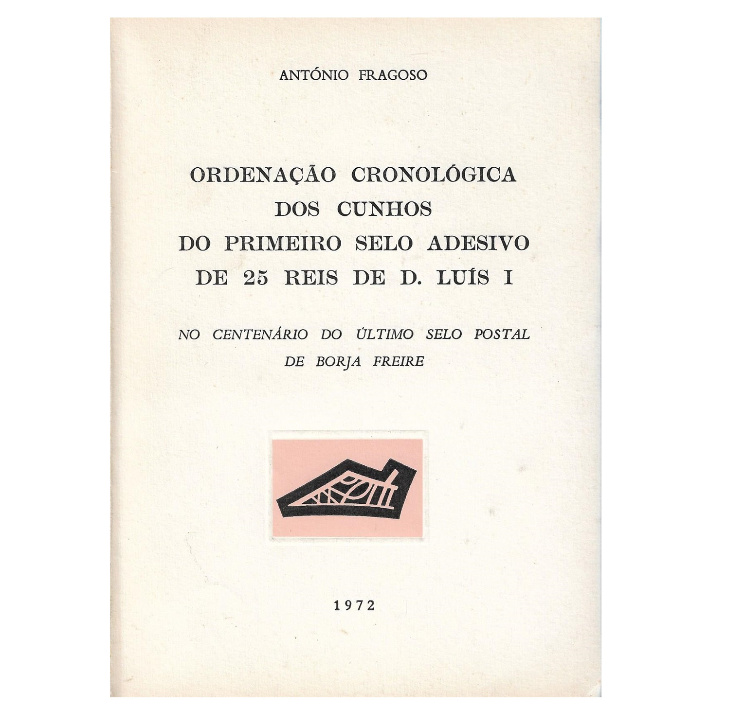 CUNHOS DO PRIMEIRO SELO ADESIVO REIS DE D. LUÍS I