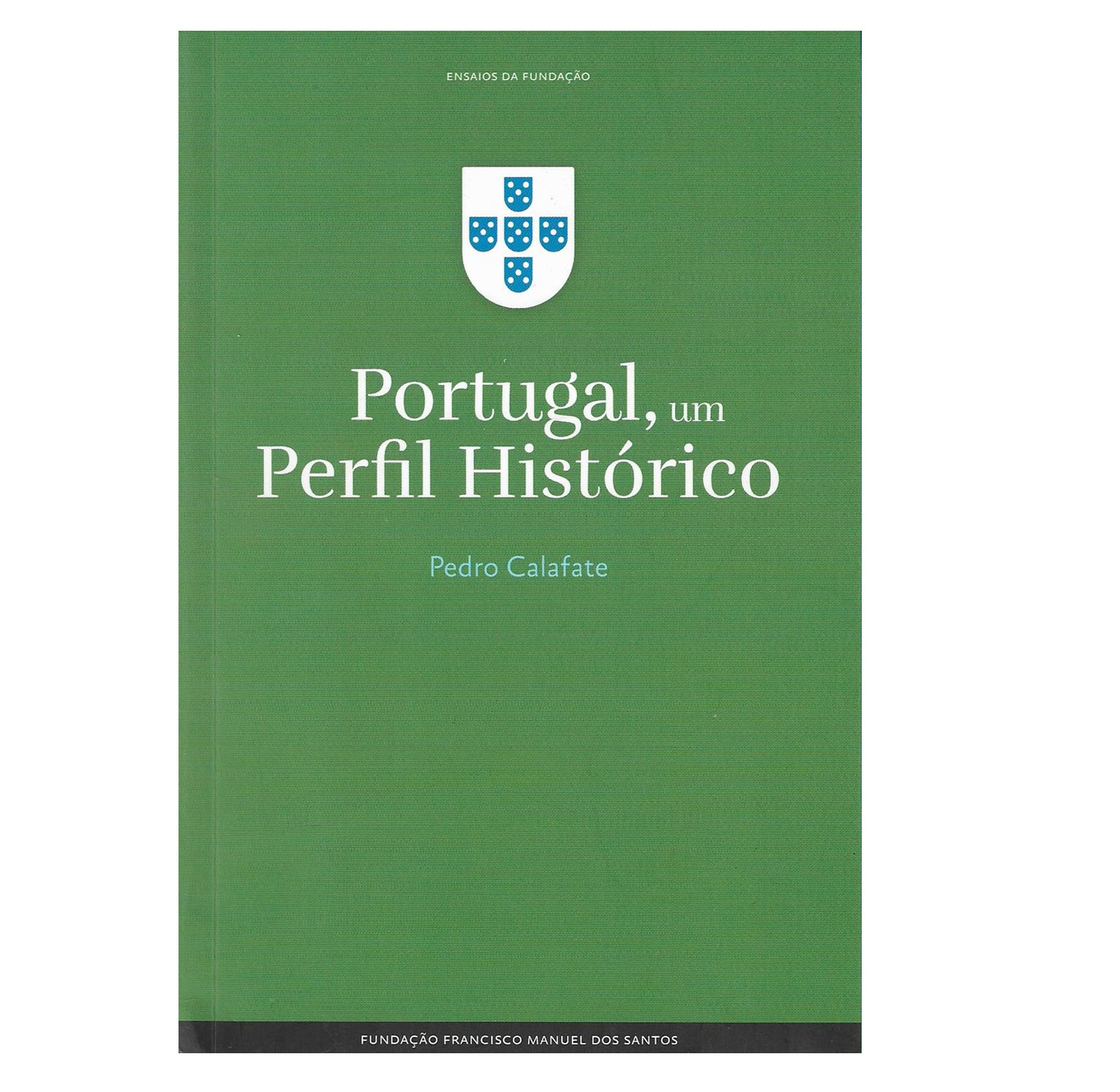 PORTUGAL, UM PERFIL HISTÓRICO