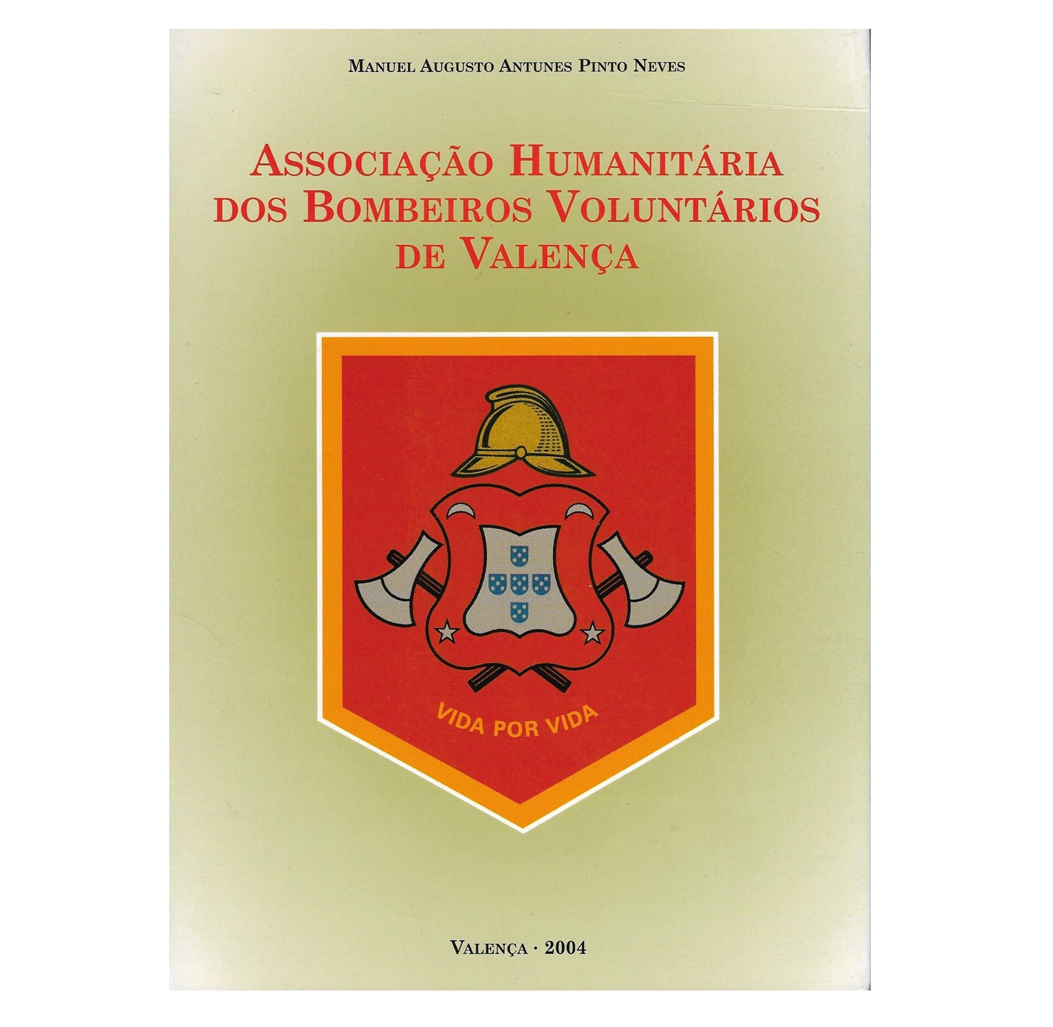 BOMBEIROS VOLUNTÁRIOS DE VALENÇA