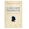 O SOL DOS TRÓPICOS. (ROMANCE COLONIAL)