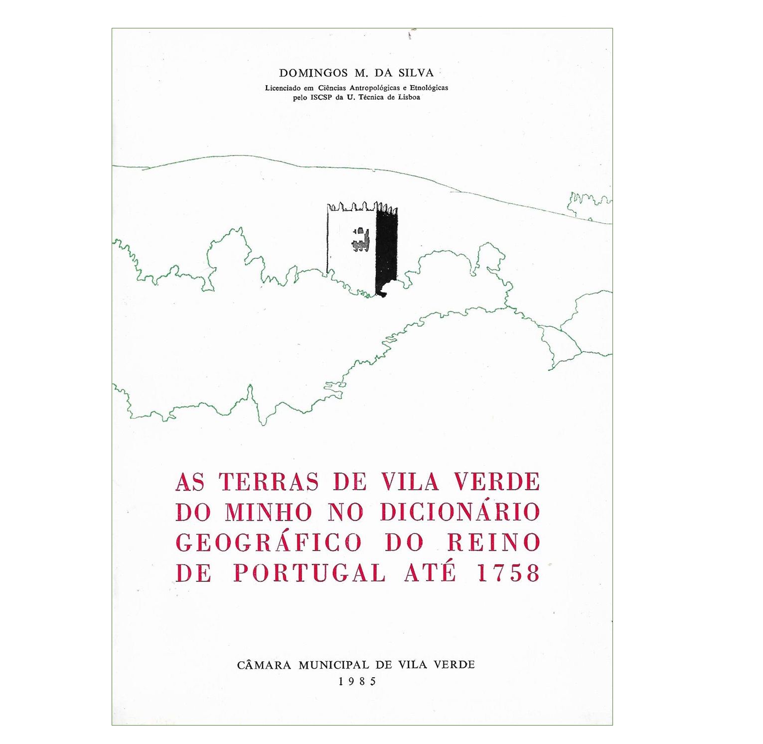 AS TERRAS DE VILA VERDE EM 1758