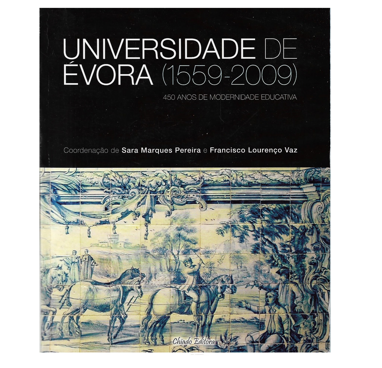 UNIVERSIDADE DE ÉVORA (1559-2009)