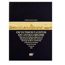 OS ÚLTIMOS FAUSTOS DO ANTIGO REGIME