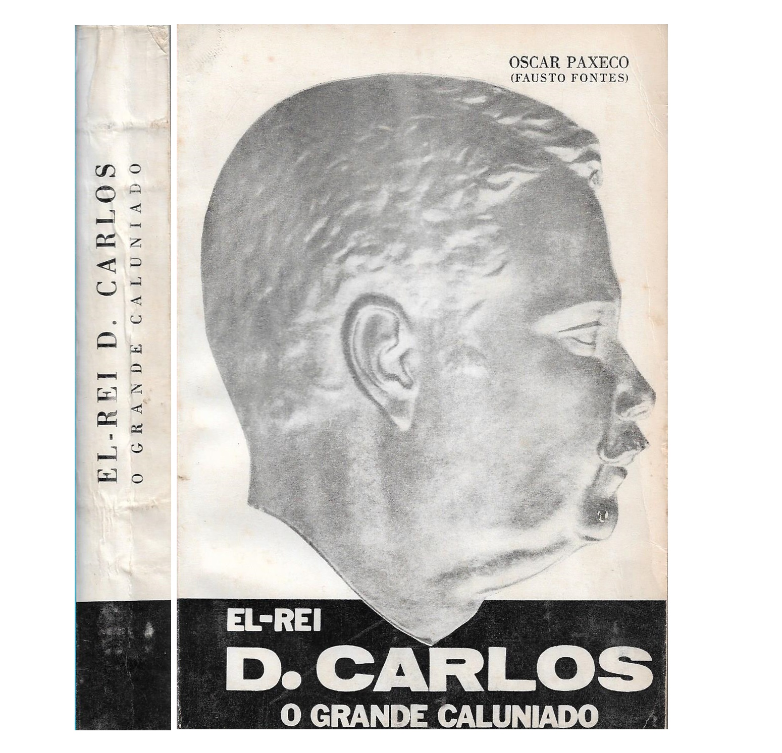 EL-REI D. CARLOS: O GRANDE CALUNIADO