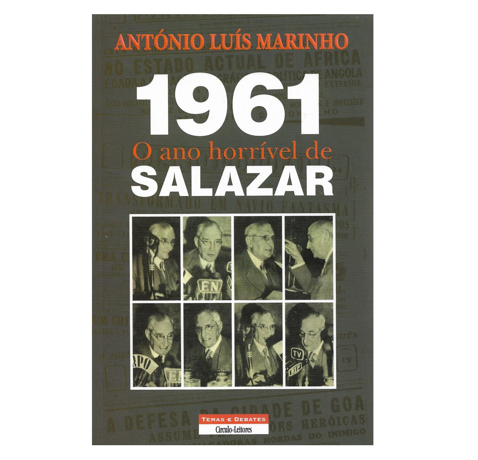 1961: O ANO HORRÍVEL DE SALAZAR