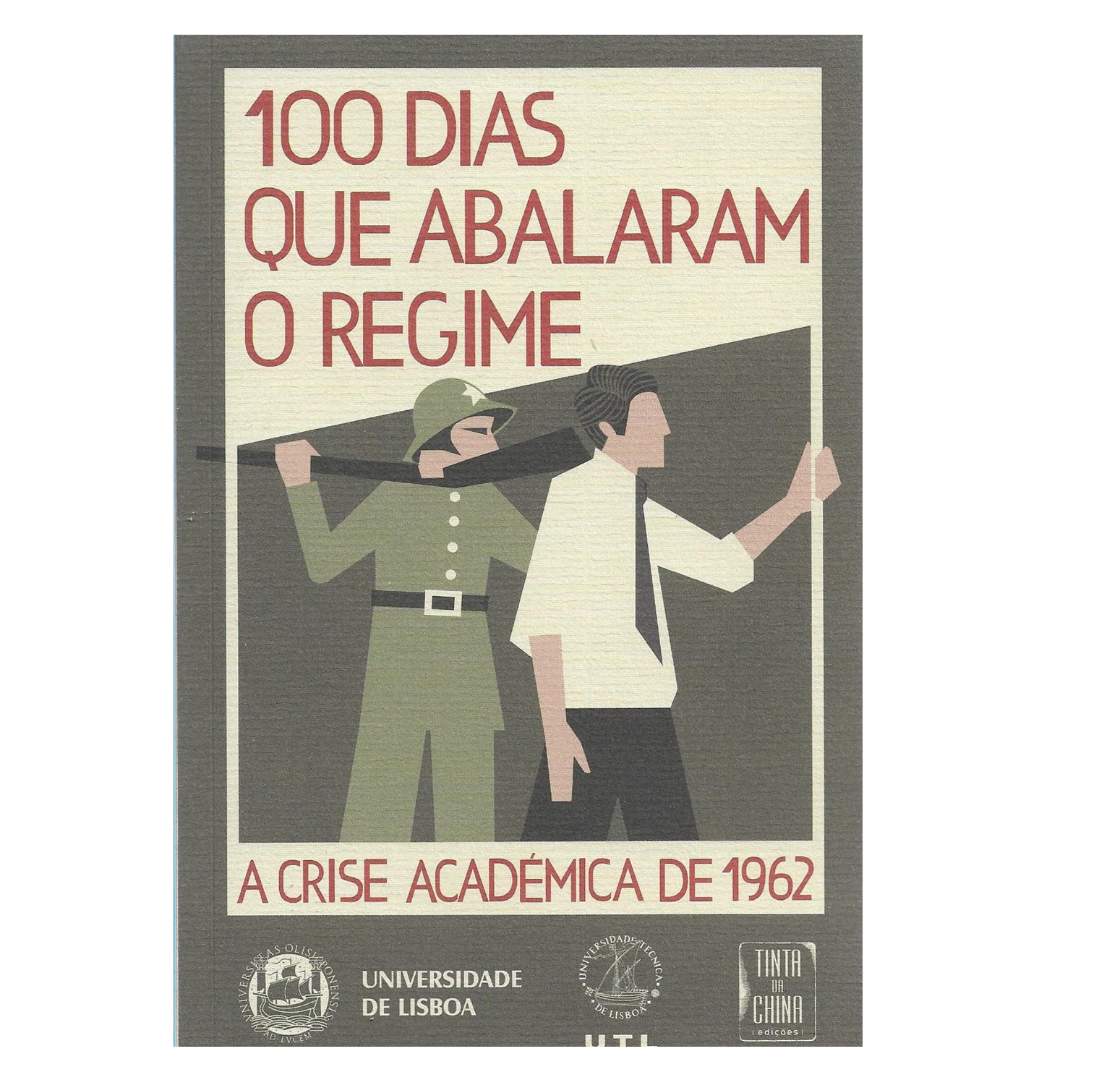 A CRISE ACADÉMICA DE 1962