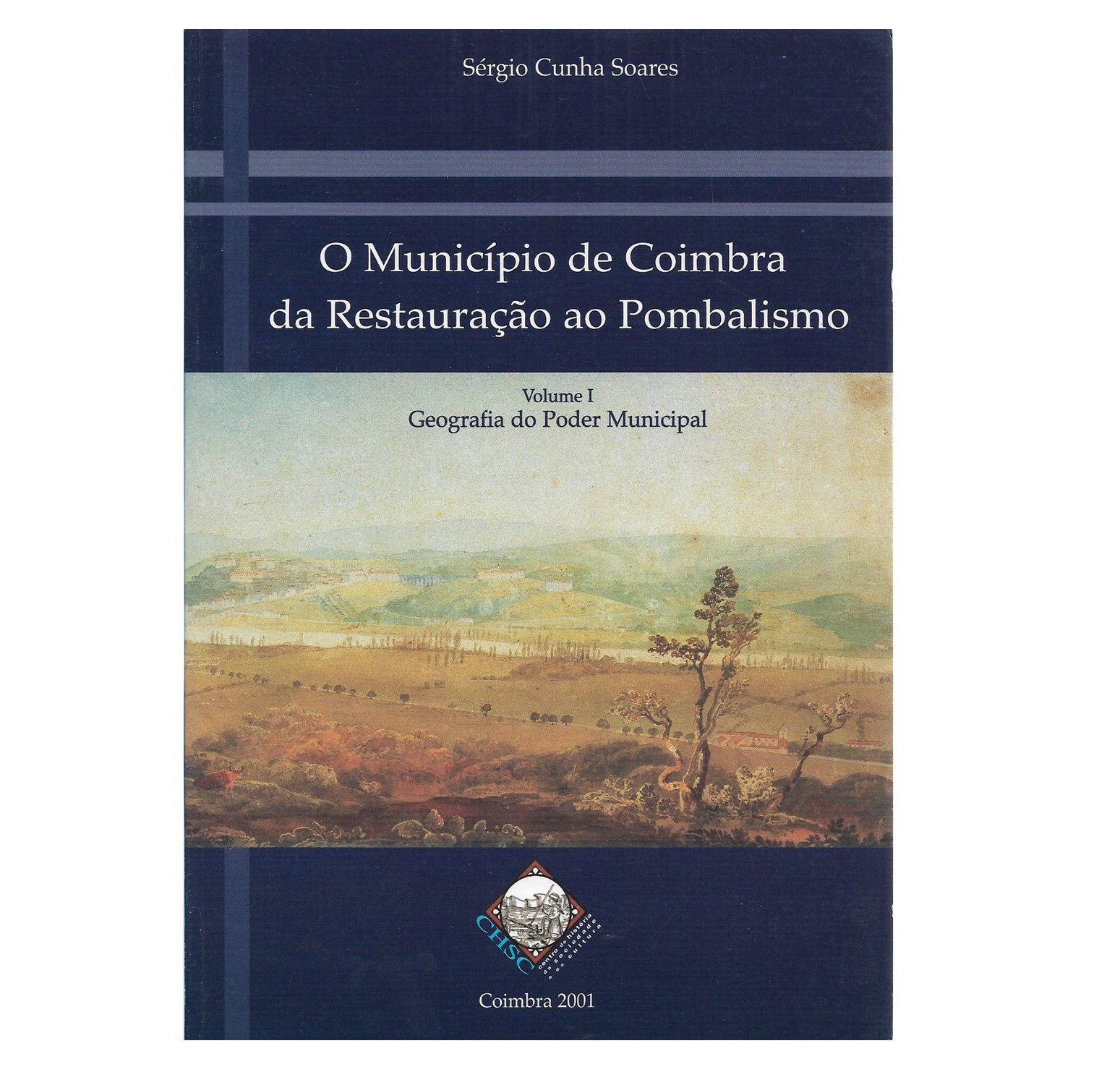 COIMBRA DA RESTAURAÇÃO AO POMBALISMO