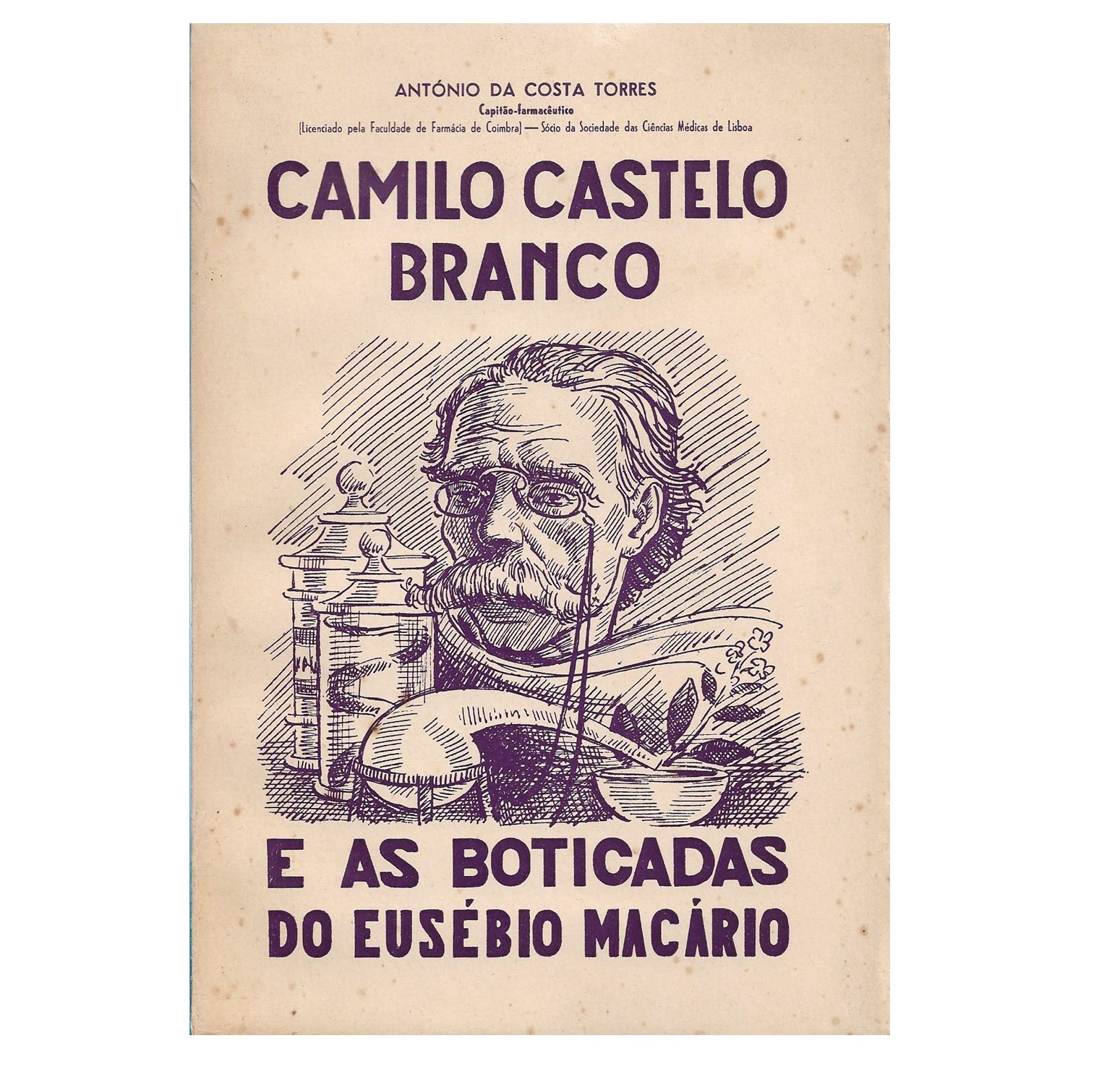 CAMILO CASTELO BRANCO E AS «BOTICADAS DO EUSÉBIO MACÁRIO»