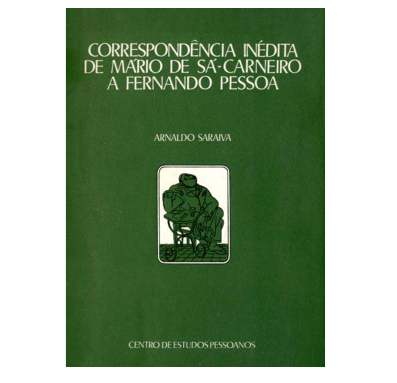  CORRESPONDÊNCIA INÉDITA DE MÁRIO DE SÁ-CARNEIRO A FERNANDO PESSOA