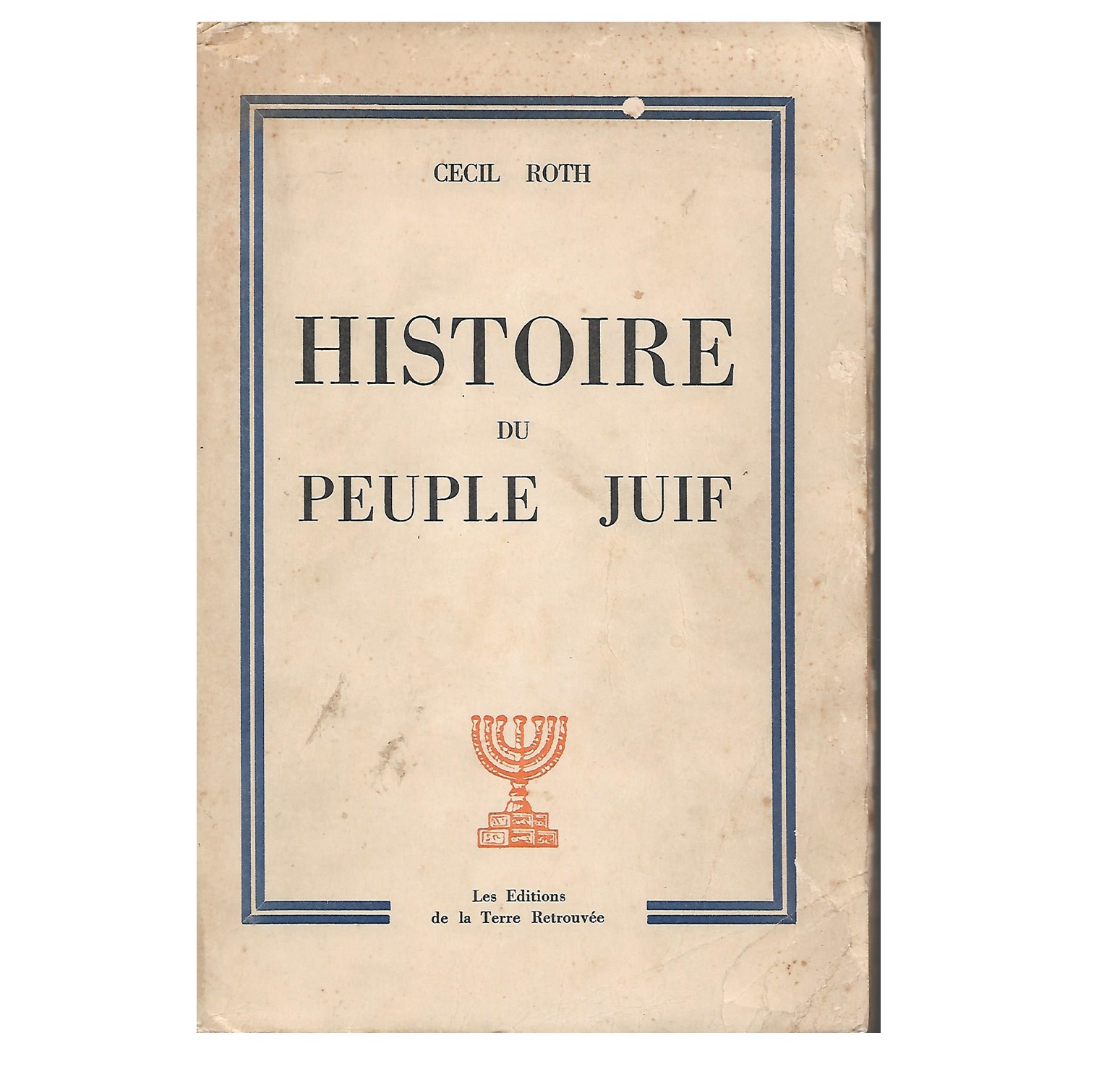 HISTOIRE DU PEUPLE JUIF: (DES ORIGINES À 1962)