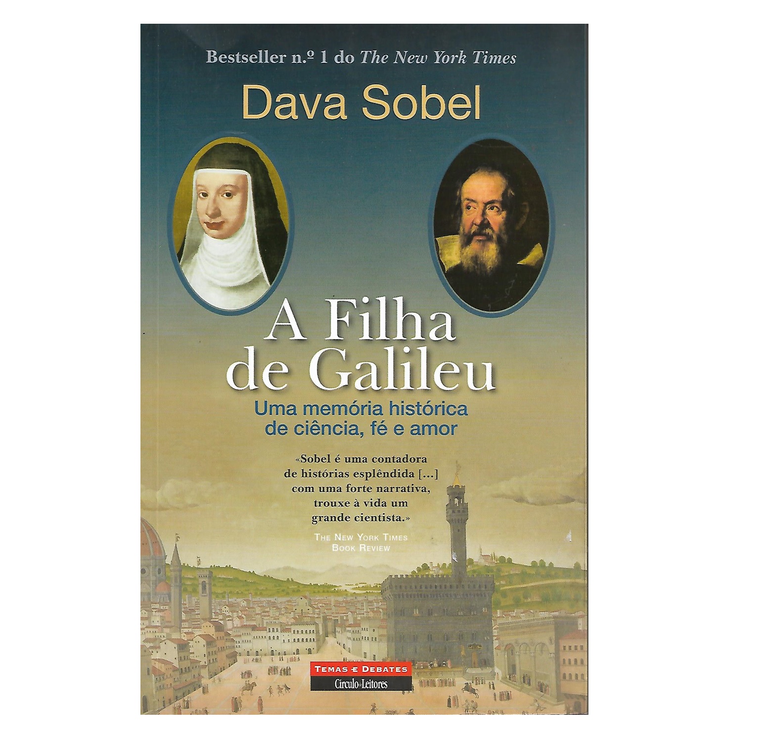 A FILHA DE GALILEU: UMA MEMÓRIA HISTÓRICA DE CIÊNCIA, FÉ E AMOR