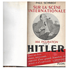 SUR LA SCÈNE INTERNATIONALE, MA FIGURATION AUPRÈS DE HITLER (1933-1945)