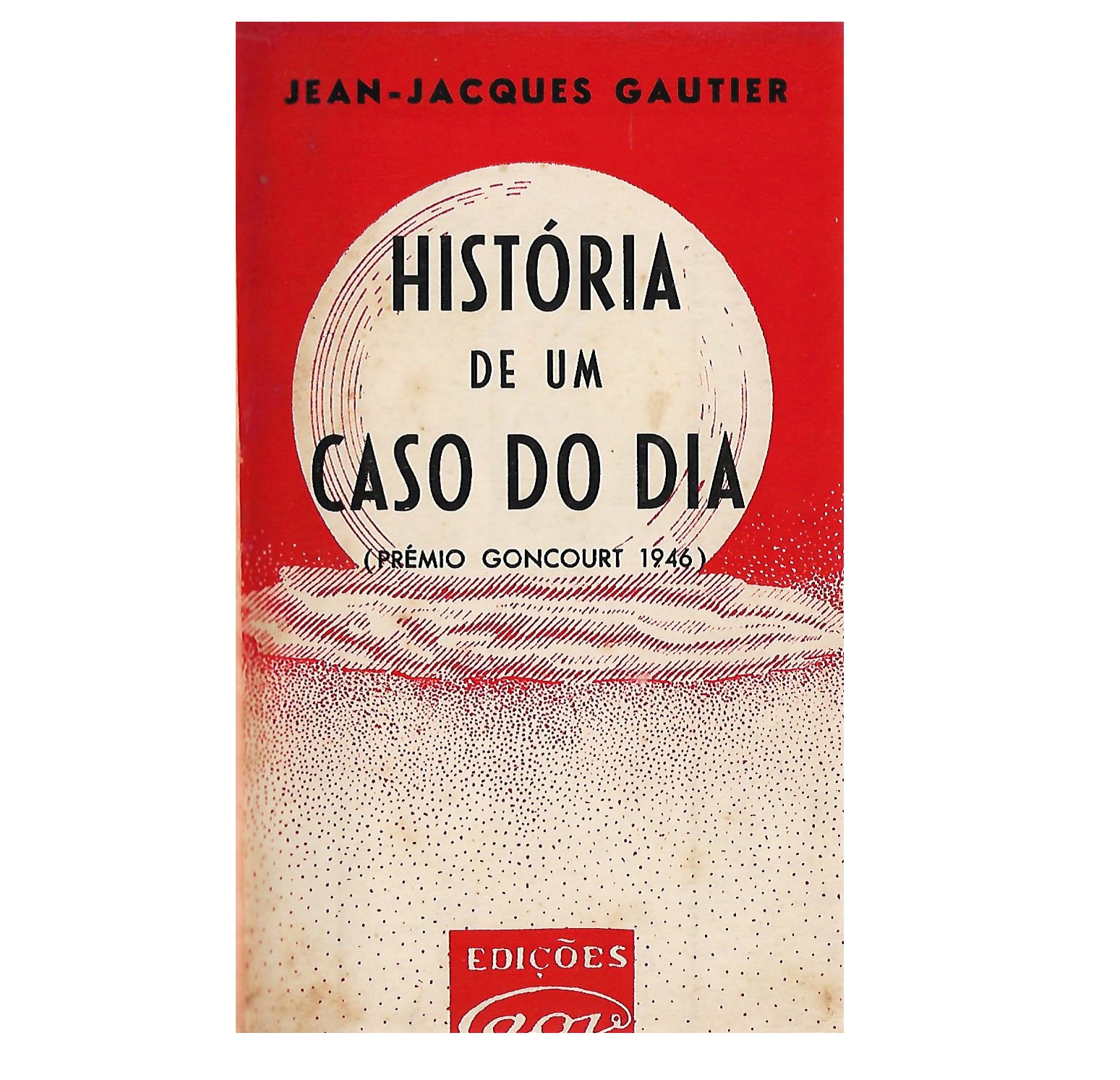 HISTÓRIA DE UM CASO DO DIA