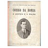 CÓDIGO DA HONRA. A JUSTIÇA E A NAÇÃO