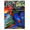 DICIONÁRIO DE PINTURA: SÉCULO XX