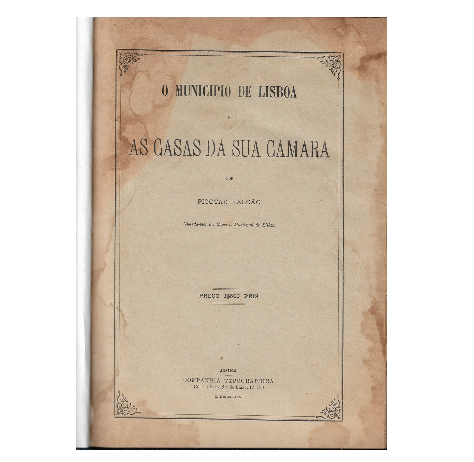 O MUNICÍPIO DE LISBOA E AS CASAS DA SUA CAMARA