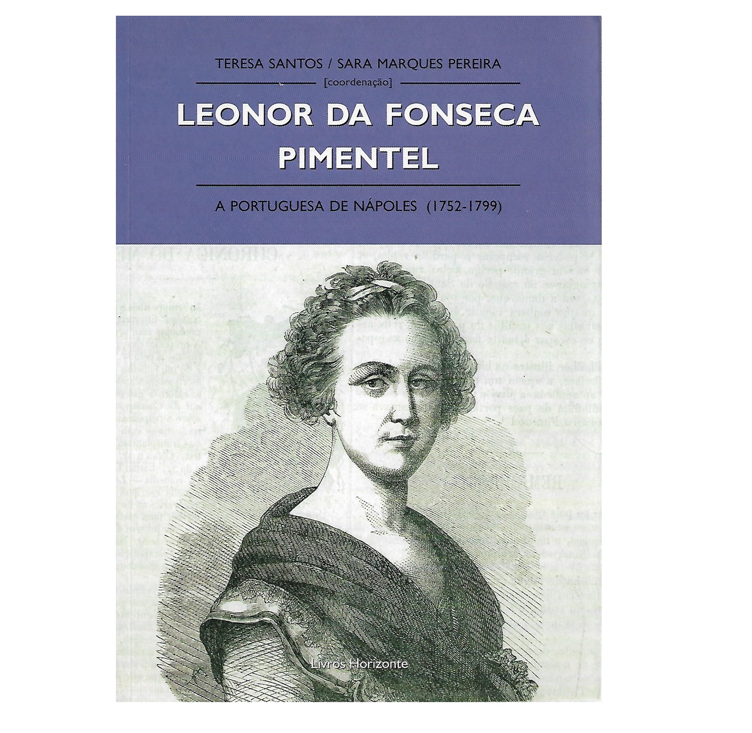 LEONOR DA FONSECA PIMENTEL: A PORTUGUESA DE NÁPOLES (1752-1799)